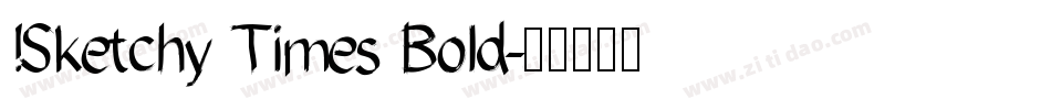 !Sketchy Times Bold字体转换